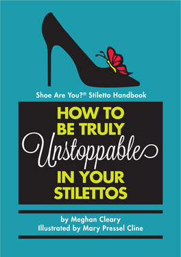 Shoe Are You? Stiletto Handbook
