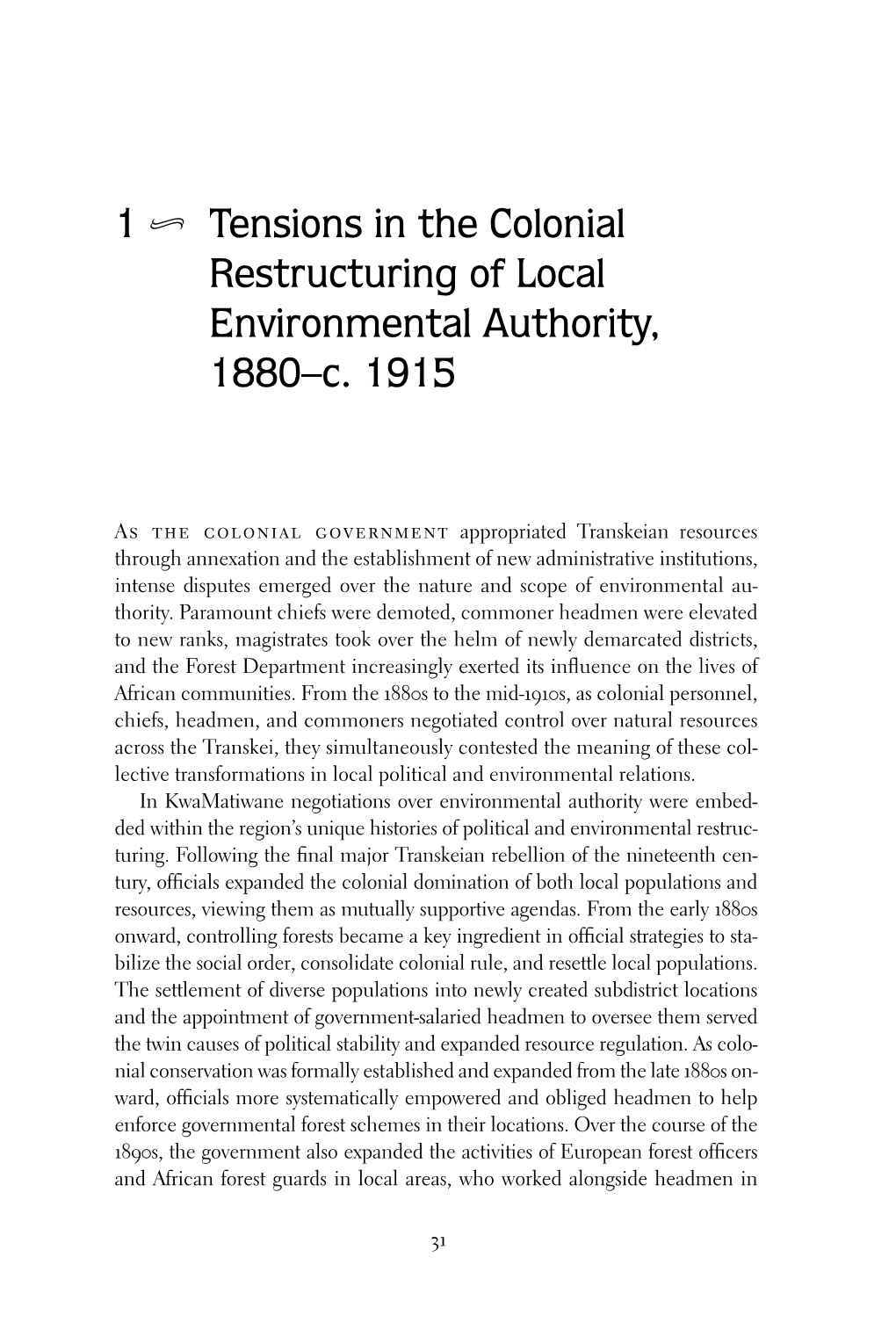 Tensions in the Colonial Restructuring of Local Environmental Authority, 1880–C