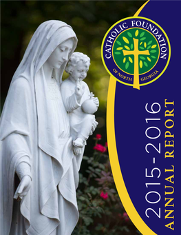 2015-2016 Annual Report Catholic Foundation of North Georgia
