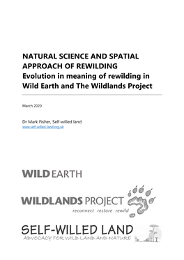 NATURAL SCIENCE and SPATIAL APPROACH of REWILDING Evolution in Meaning of Rewilding in Wild Earth and the Wildlands Project