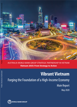 Vibrant Vietnam – Forging the Foundation of a High-Income Economy Table of Contents
