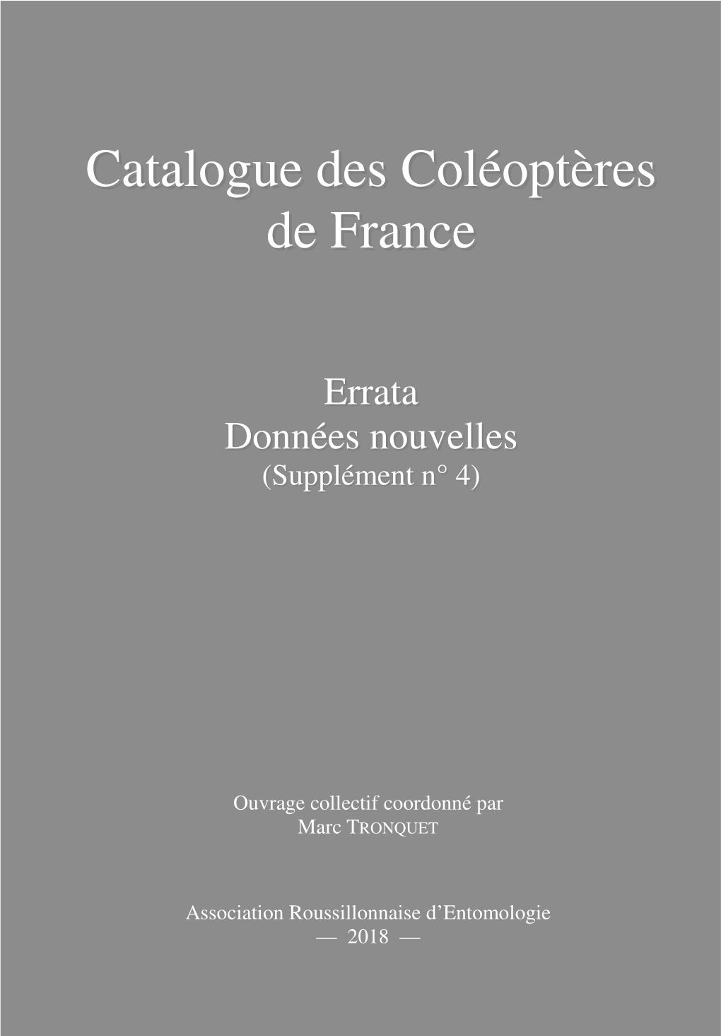 Mise À Jour 2018 Complément 4 Prix : 7,00 Euros (Port Compris) Gratuit Pour Les Adhérents À L’A.R.E