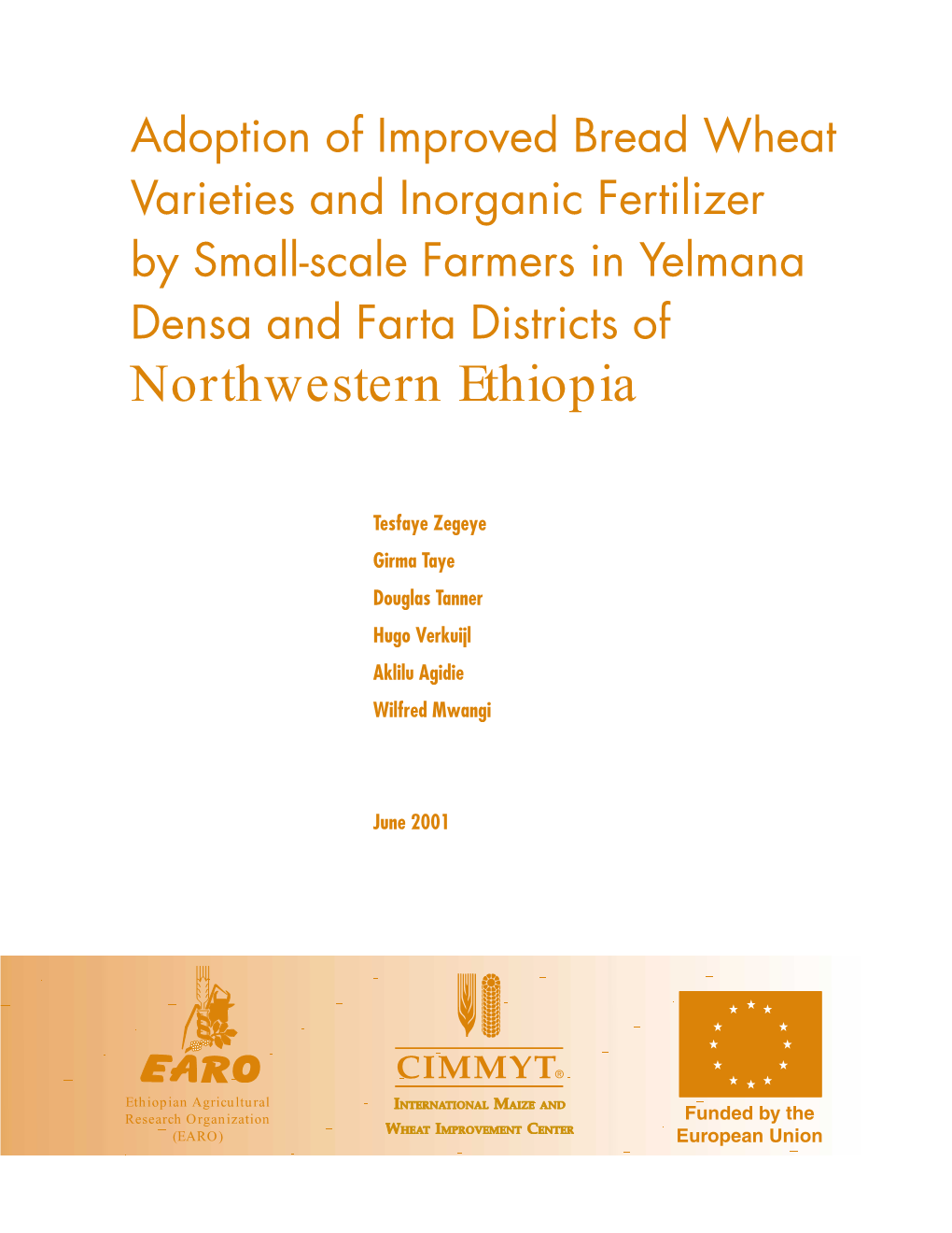 Adoption of Improved Bread Wheat Varieties and Inorganic Fertilizer by Small-Scale Farmers in Yelmana Densa and Farta Districts of Northwestern Ethiopia