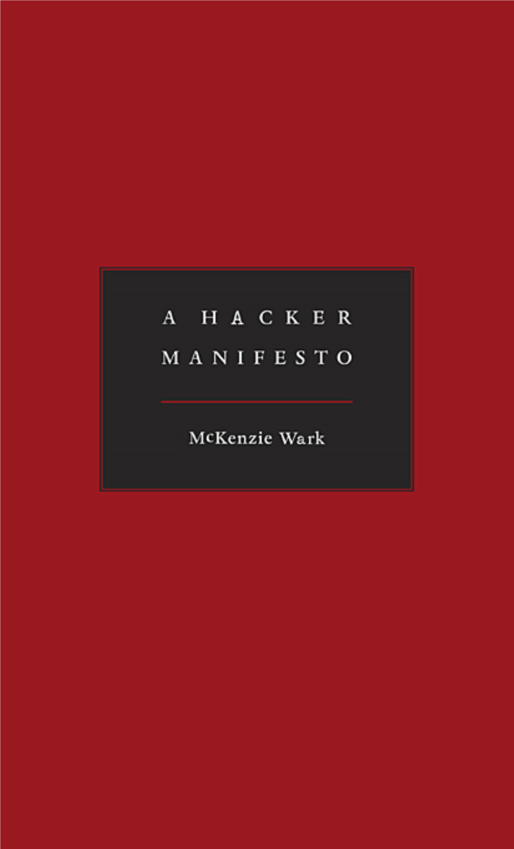 A Hacker Manifesto