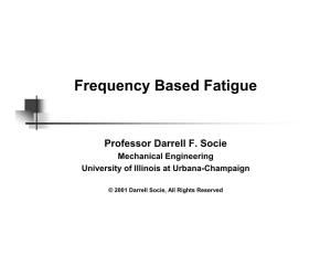 Frequency Based Fatigue