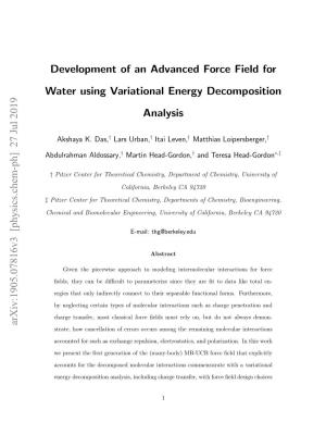 Development of an Advanced Force Field for Water Using Variational Energy Decomposition Analysis Arxiv:1905.07816V3 [Physics.Ch