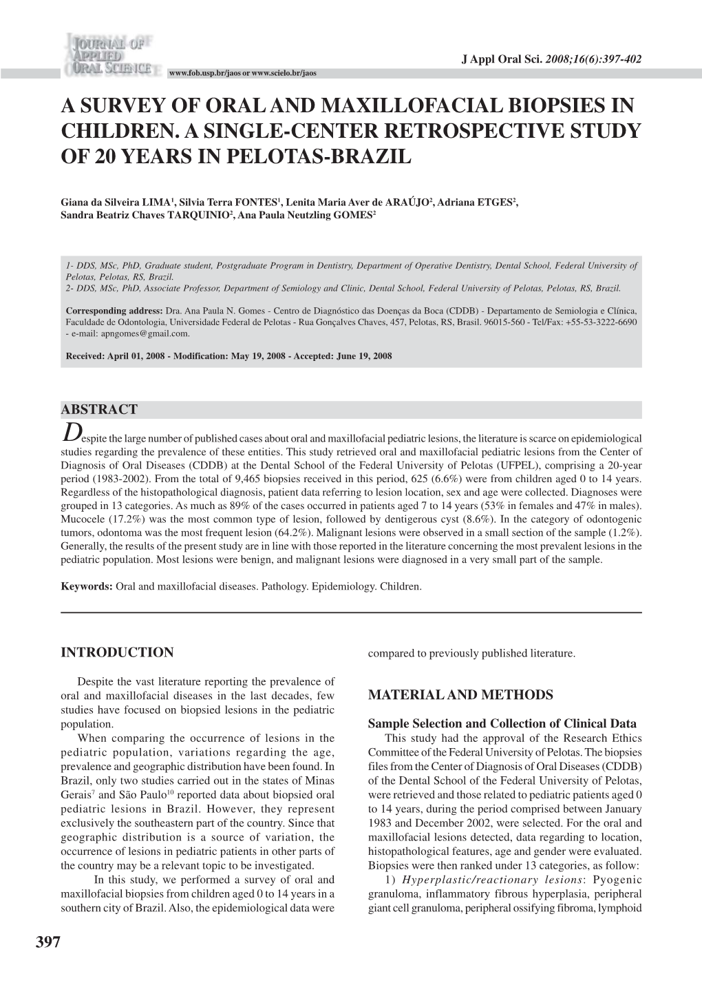 A Survey of Oral and Maxillofacial Biopsies in Children. a Single-Center Retrospective Study of 20 Years in Pelotas-Brazil