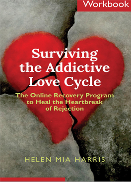 Surviving the Addictive Love Cycle Workbook Helen Mia Harris Table of Contents