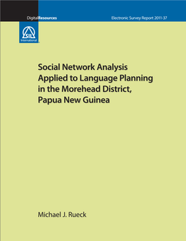 Social Network Analysis Applied to Language Planning in the Morehead District, Papua New Guinea