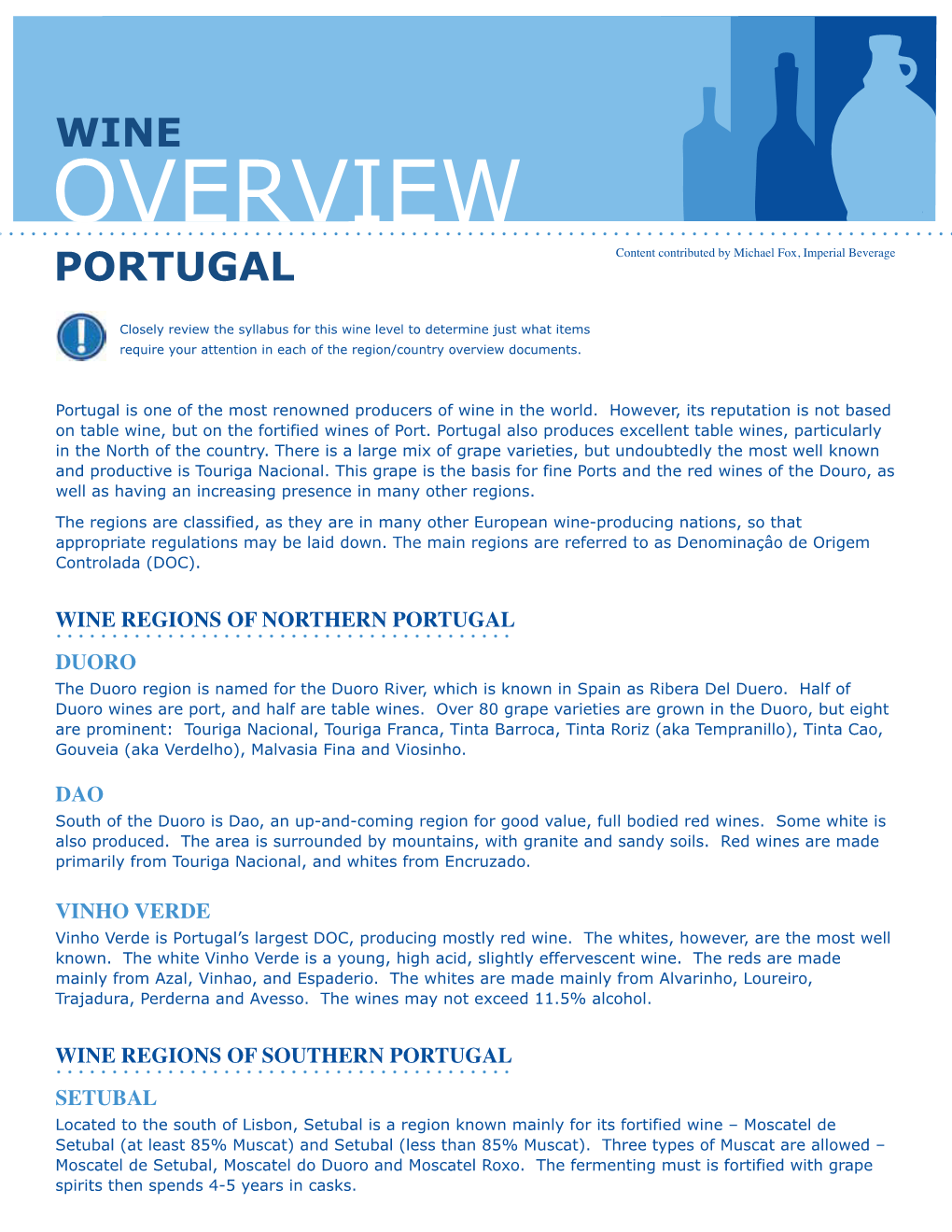 OVERVIEW PORTUGAL Content Contributed by Michael Fox, Imperial Beverage
