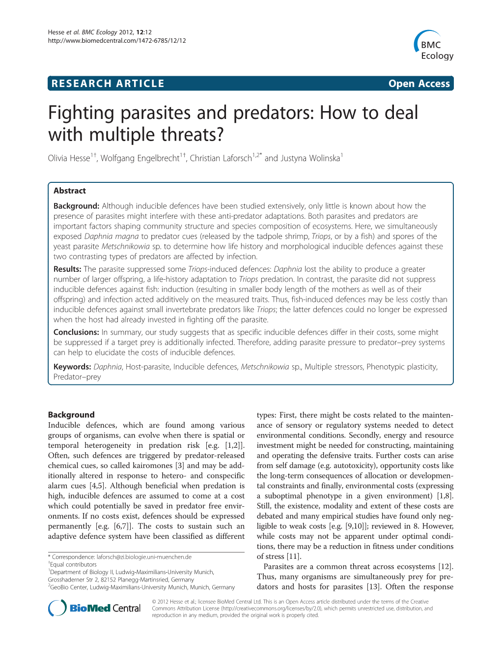 Fighting Parasites and Predators: How to Deal with Multiple Threats? Olivia Hesse1†, Wolfgang Engelbrecht1†, Christian Laforsch1,2* and Justyna Wolinska1