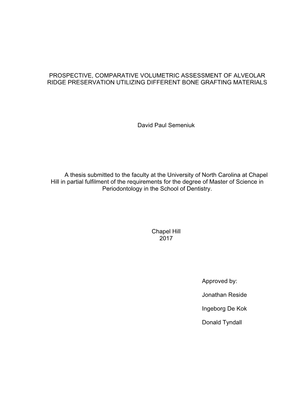 Prospective, Comparative Volumetric Assessment of Alveolar Ridge Preservation Utilizing Different Bone Grafting Materials