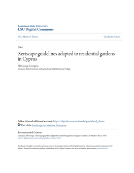 Xeriscape Guidelines Adapted to Residential Gardens in Cyprus Elli George Georgiou Louisiana State University and Agricultural and Mechanical College