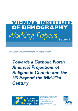 Towards a Catholic North America? Projections of Religion in Canada and the US Beyond the Mid-21St Century