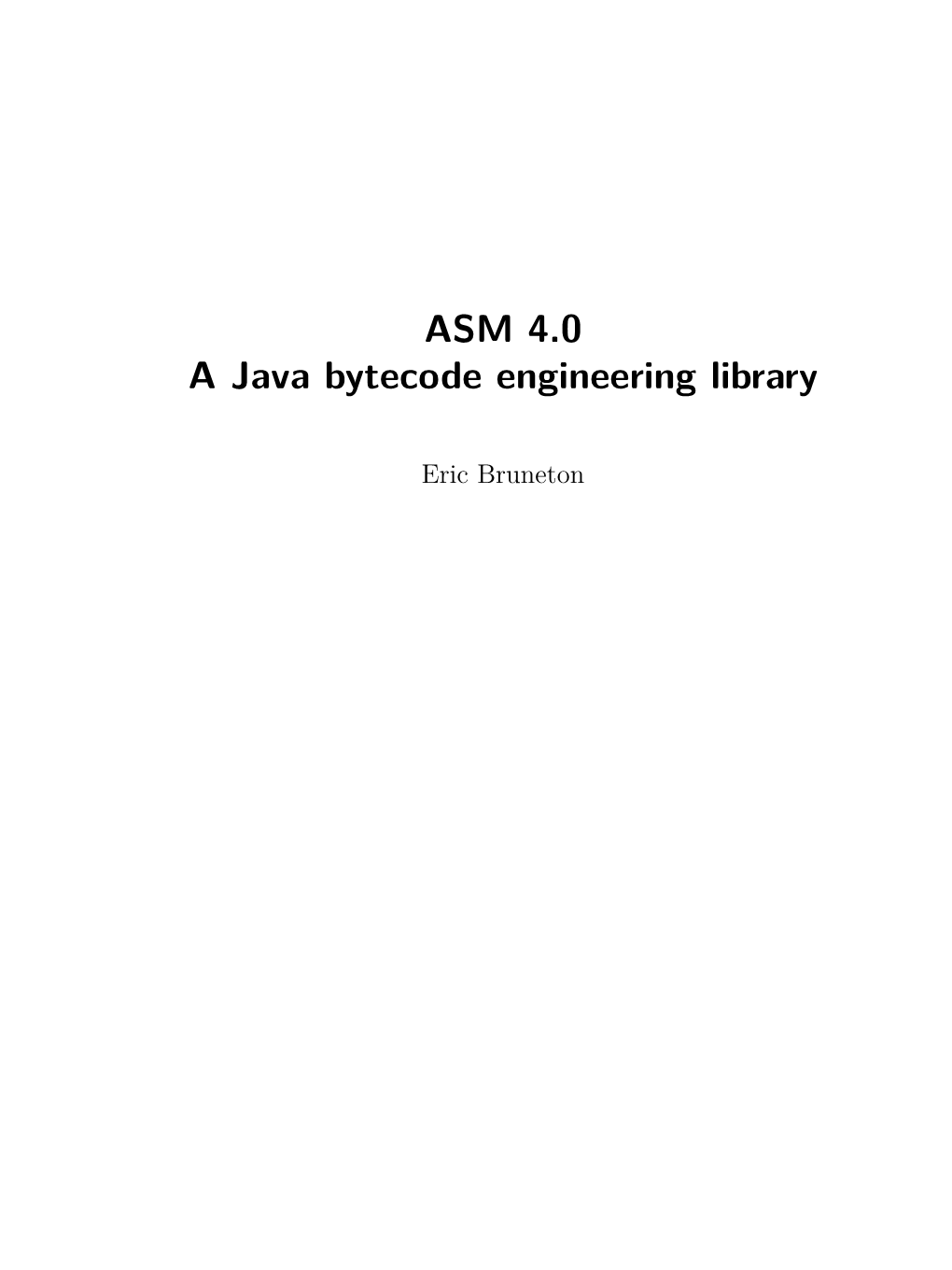 ASM 4.0 a Java Bytecode Engineering Library