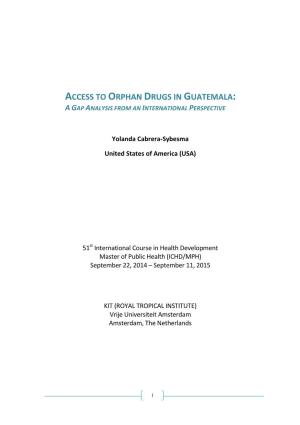 Access to Orphan Drugs in Guatemala: a Gap Analysis from an International Perspective