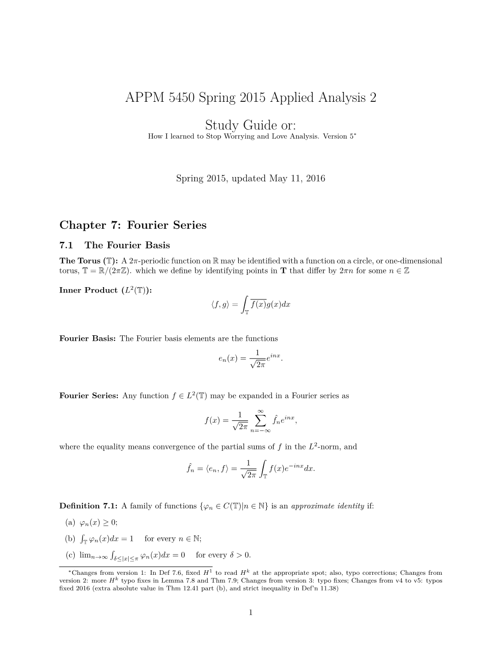 APPM 5450 Spring 2015 Applied Analysis 2 Study Guide Or: How I Learned to Stop Worrying and Love Analysis