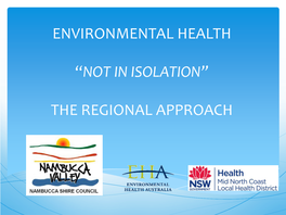 THE REGIONAL APPROACH NSW Local Health Districts Mid North Coast Local Health District Local Government Areas