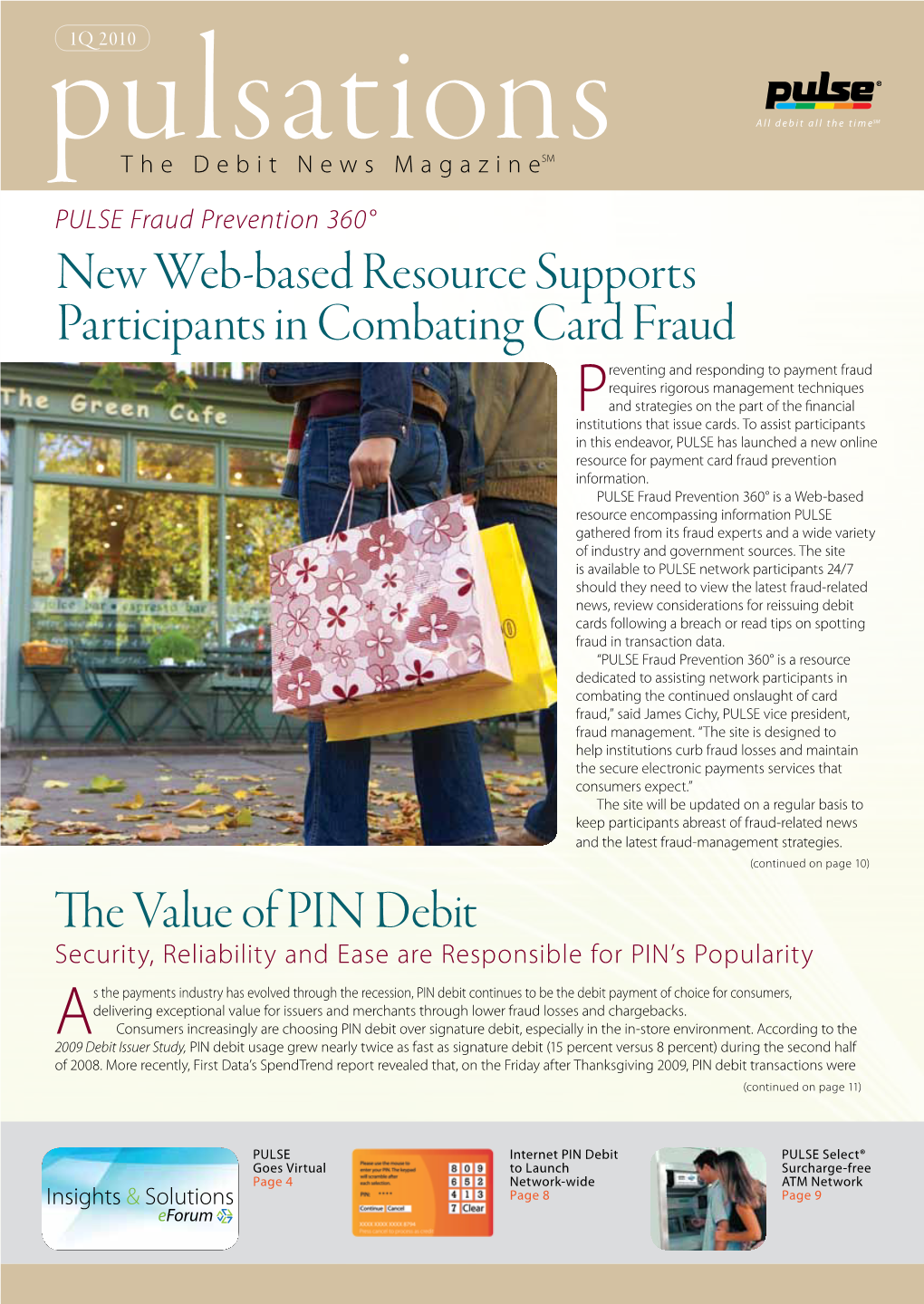 The Value of PIN Debit New Web-Based Resource Supports