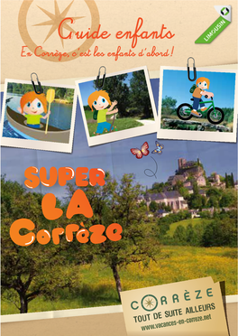 Guide Enfants En Corrèze, C’Est Les Enfants D’Abord !