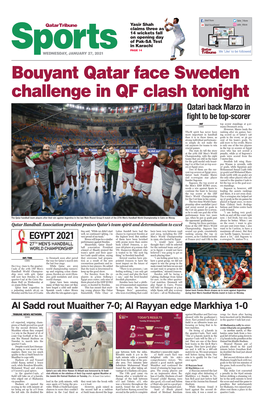 Bouyant Qatar Face Sweden Challenge in QF Clash Tonight Qatari Back Marzo in Fight to Be Top-Scorer IHF Top Scorer Standings at Ger- Cairo Many/Denmark 2019