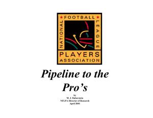 Pipeline to the Pro's