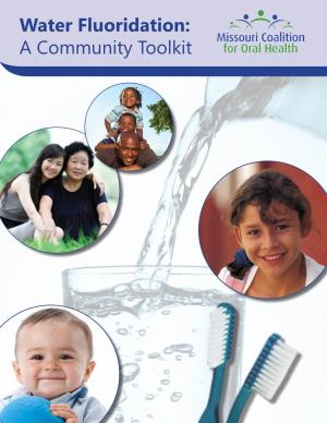 Water Fluoridation: a Community Toolkit