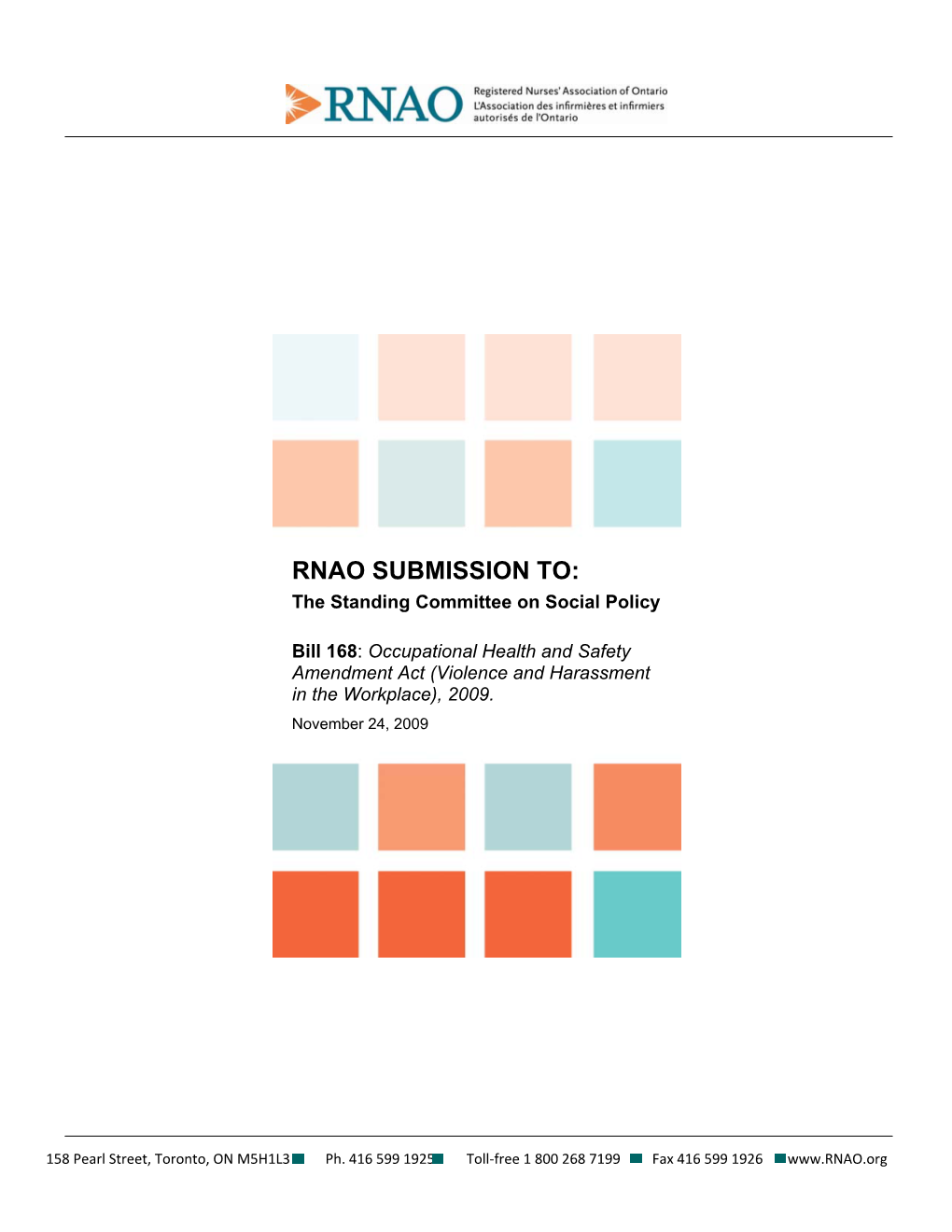 RNAO SUBMISSION TO: the Standing Committee on Social Policy