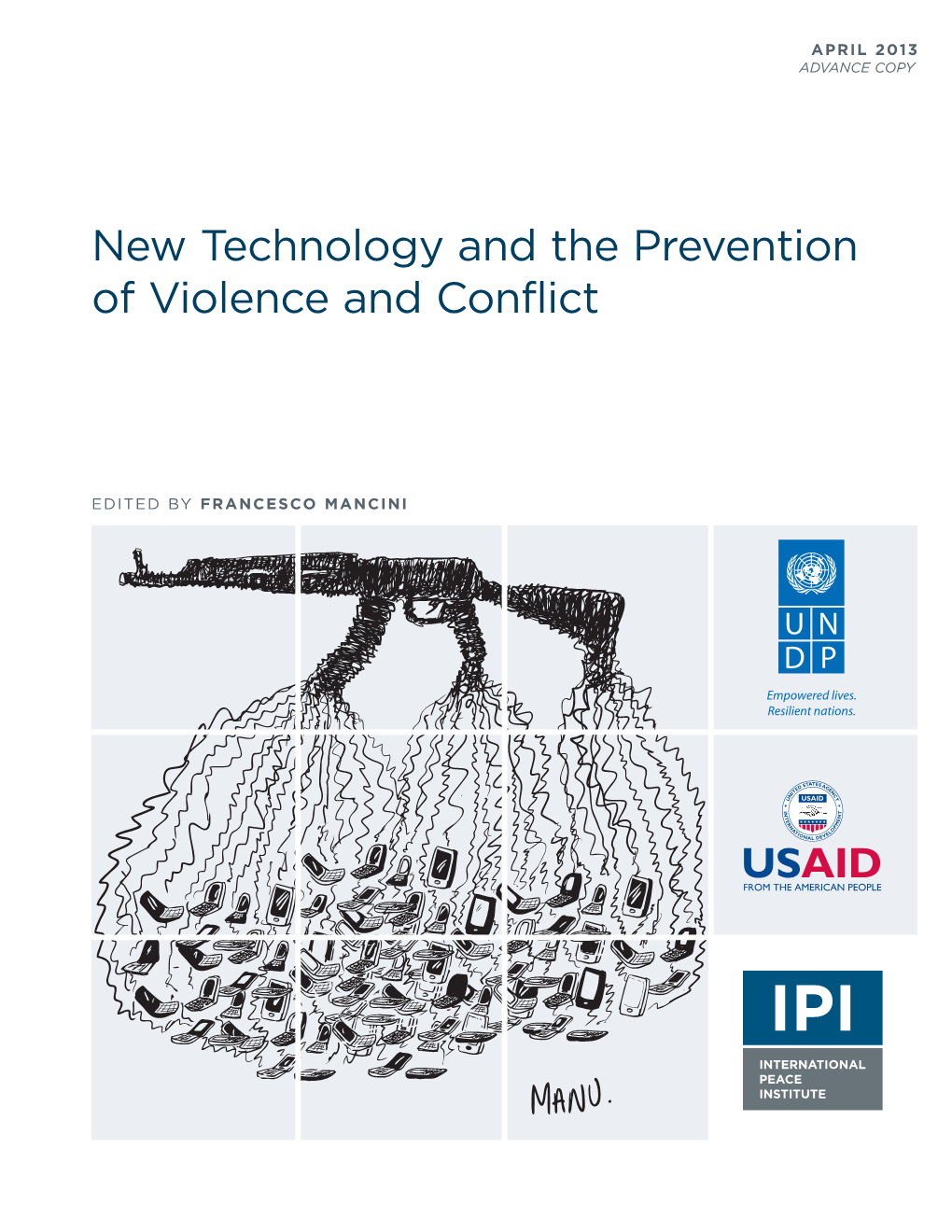 New Technology and the Prevention of Violence and Conflict