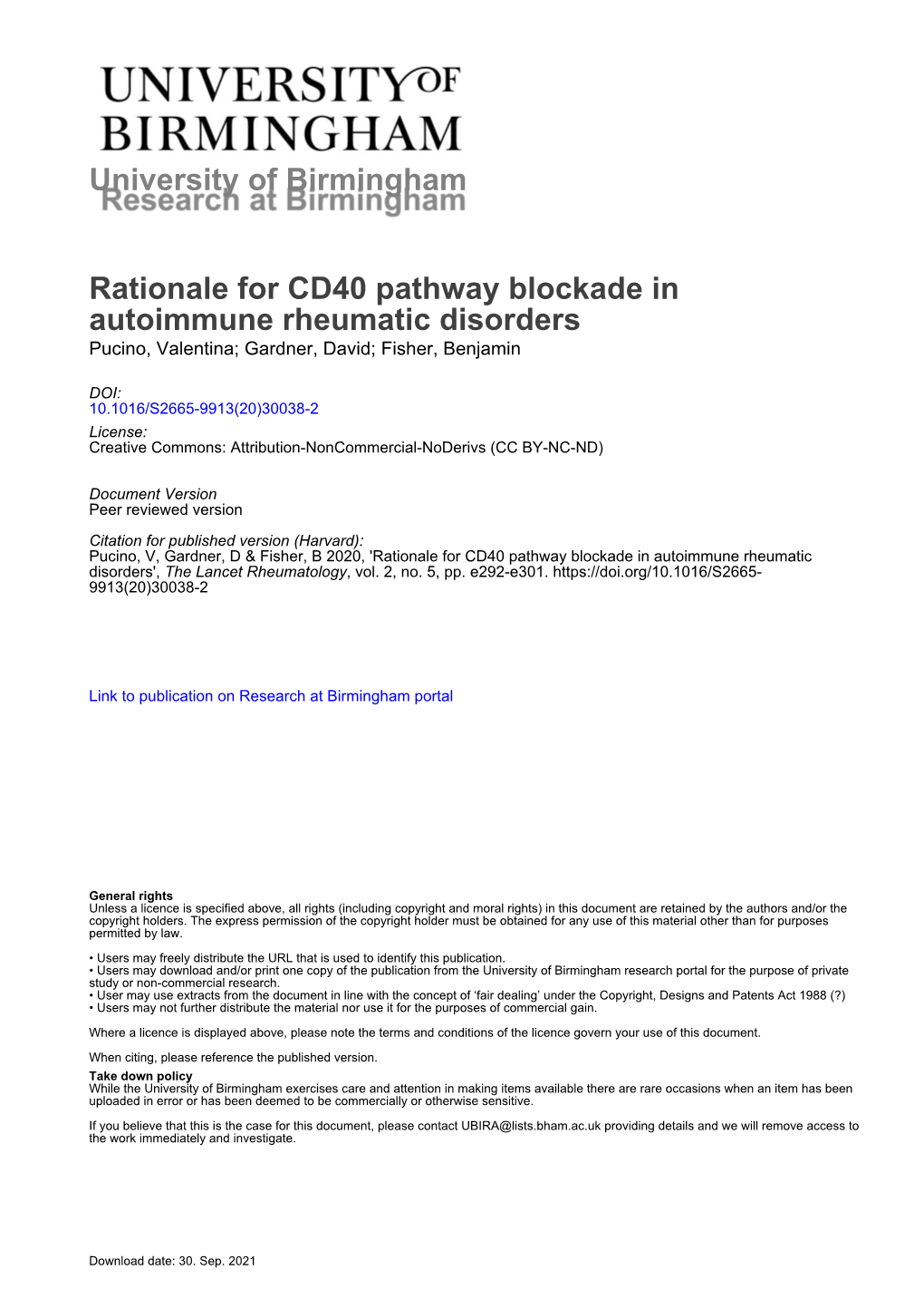 Rationale for CD40 Pathway Blockade in Autoimmune Rheumatic Disorders Pucino, Valentina; Gardner, David; Fisher, Benjamin