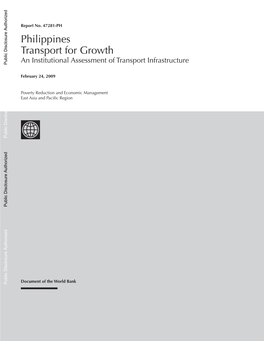 Philippines Transport for Growth an Institutional Assessment of Transport Infrastructure Public Disclosure Authorized