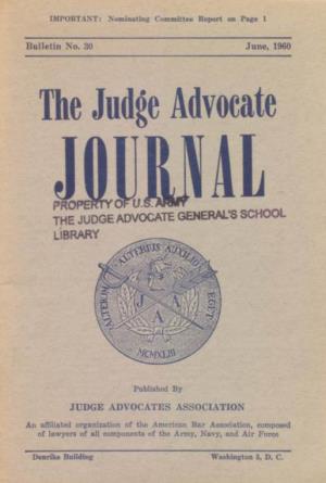 The Judge Advocate Journal, Bulletin No. 30, June, 1960