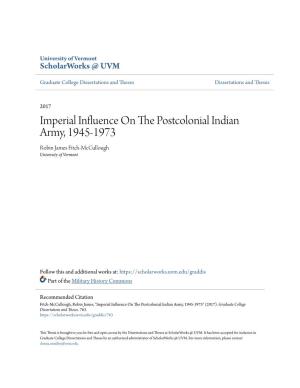 Imperial Influence on the Postcolonial Indian Army, 1945-1973
