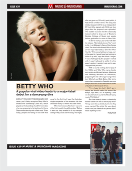 BETTY WHO “I’M a Huge Fan, but I Didn’T Go in Saying We Should Make This Sound Like a Popular Viral Video Leads to a Major-Label Robyn, Says Who, 23
