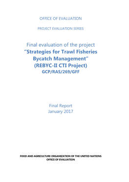 “Strategies for Trawl Fisheries Bycatch Management” (REBYC-II CTI Project) GCP/RAS/269/GFF