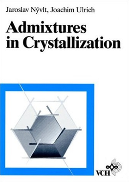 Admixtures in Crystallization 0 VCH Verlagsgesellschaft Mbh