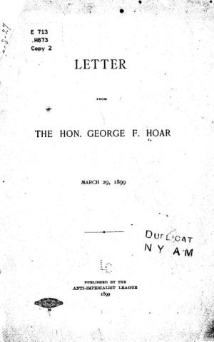 Letter from the Hon. George F. Hoar, March 29, 1899 [Declining Invitation