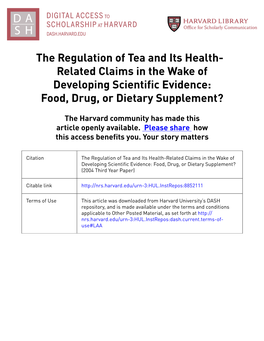 The Regulation of Tea and Its Health- Related Claims in the Wake of Developing Scientific Evidence: Food, Drug, Or Dietary Supplement?