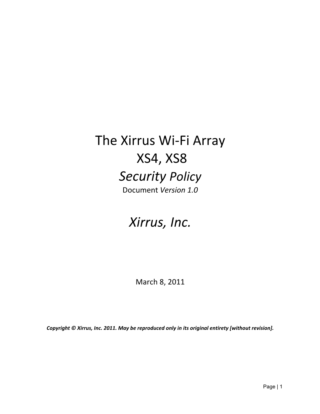 The Xirrus Wi-Fi Array XS4, XS8 Security Policy Xirrus, Inc