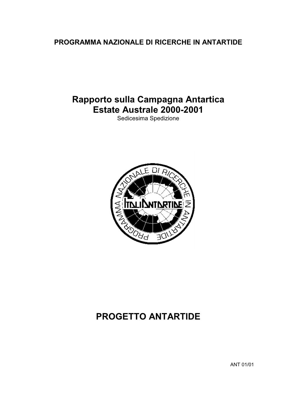 Rapporto Sulla Campagna Antartica Estate Australe 2000-2001 Sedicesima Spedizione