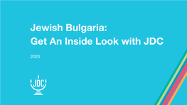 Jewish Bulgaria: Get an Inside Look with JDC