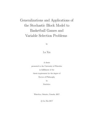 Generalizations and Applications of the Stochastic Block Model to Basketball Games and Variable Selection Problems