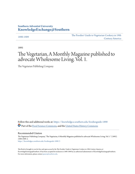 The Vegetarian, a Monthly Magazine Published to Advocate Wholesome