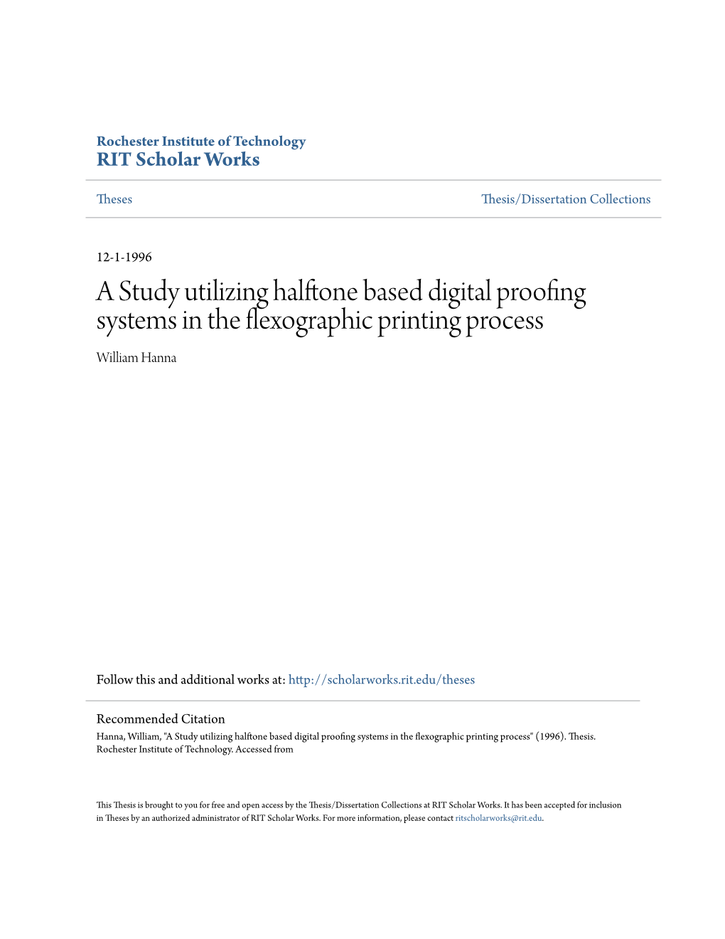 A Study Utilizing Halftone Based Digital Proofing Systems in the Flexographic Printing Process William Hanna