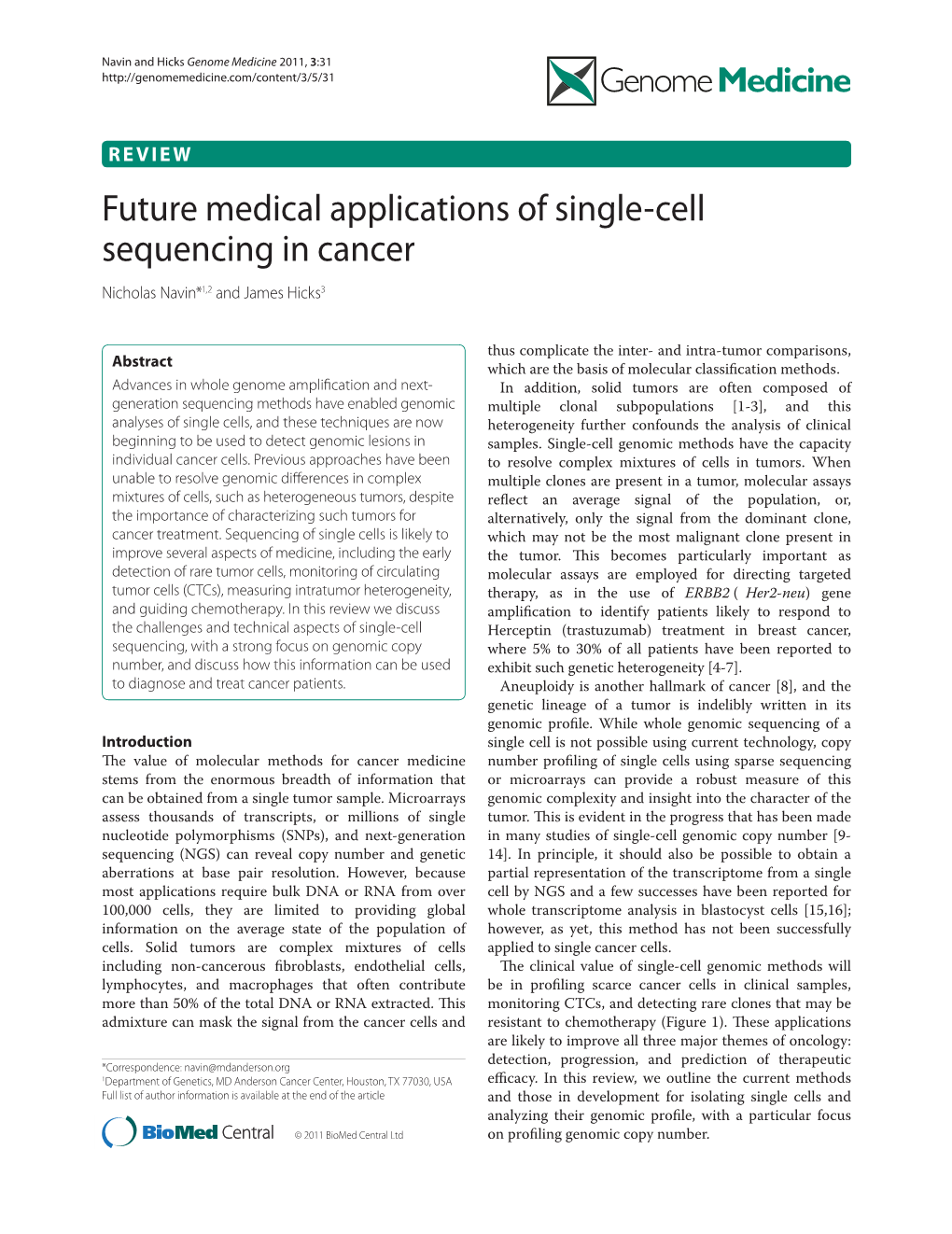 Future Medical Applications of Single-Cell Sequencing in Cancer Nicholas Navin*1,2 and James Hicks3