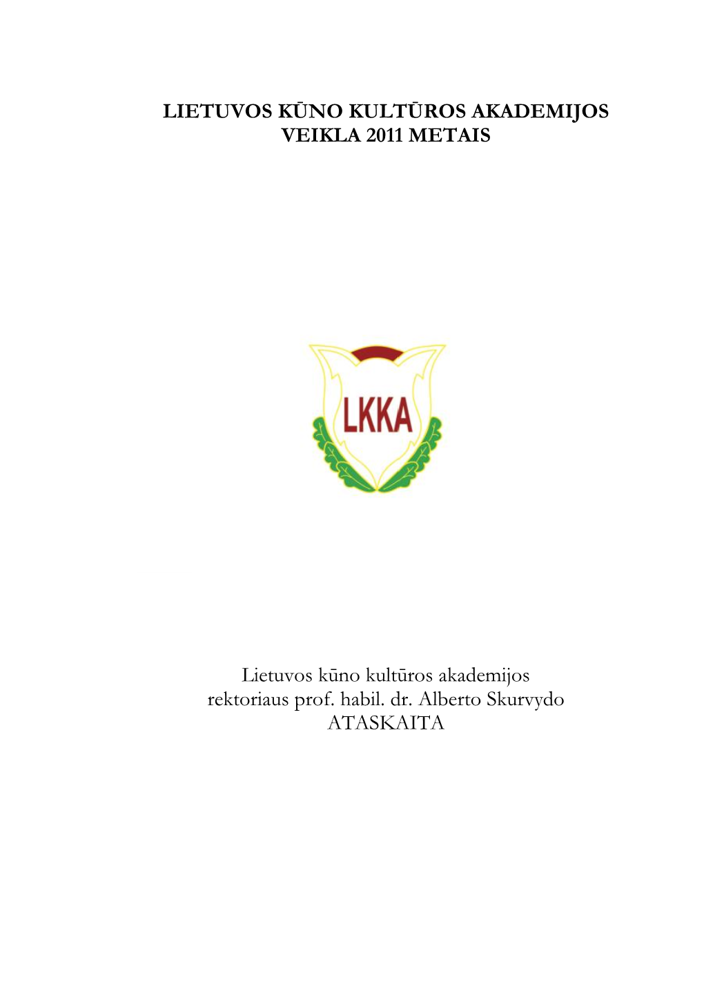 Lietuvos Kūno Kultūros Akademijos Veikla 2011 Metais