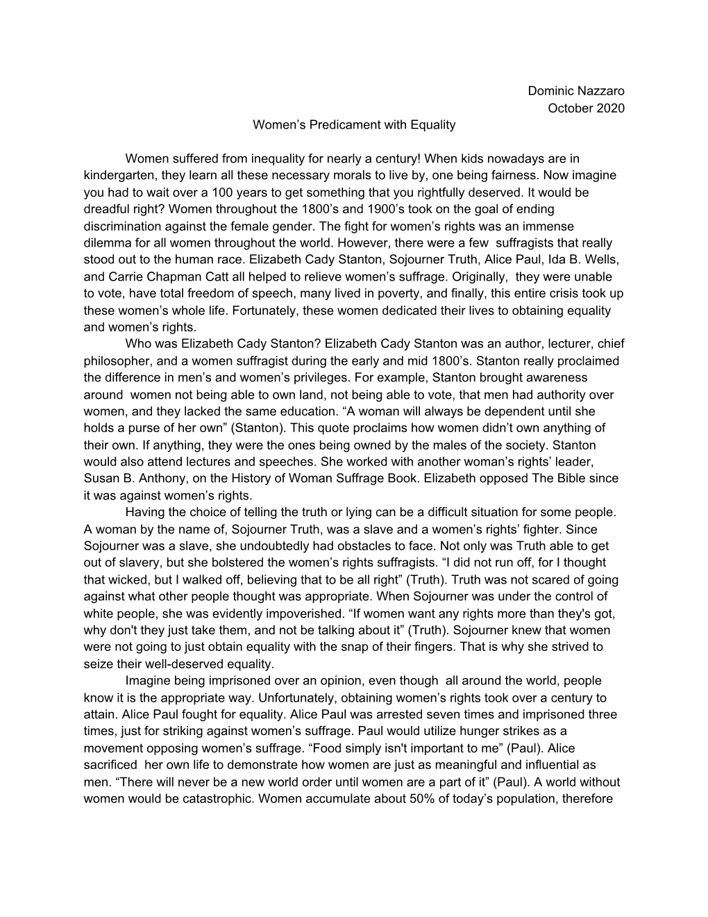 Dominic Nazzaro October 2020 Women's Predicament with Equality Women Suffered from Inequality for Nearly a Century! When Kids