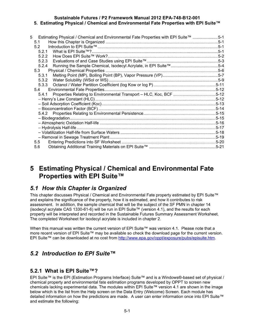 Estimating Physical / Chemical and Environmental Fate Properties with EPI Suite™