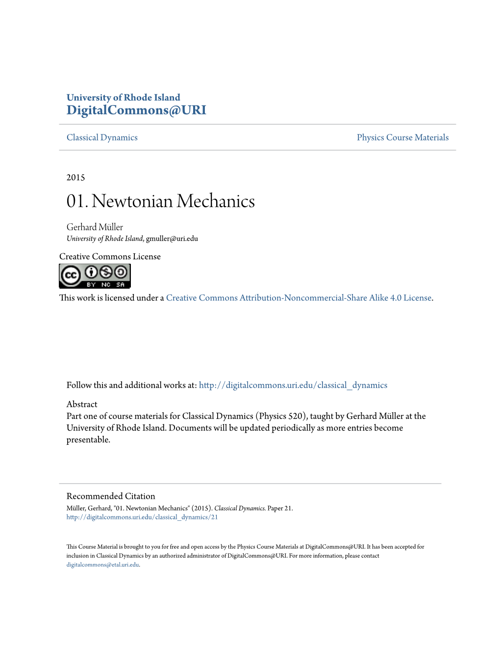 01. Newtonian Mechanics Gerhard Müller University of Rhode Island, Gmuller@Uri.Edu Creative Commons License