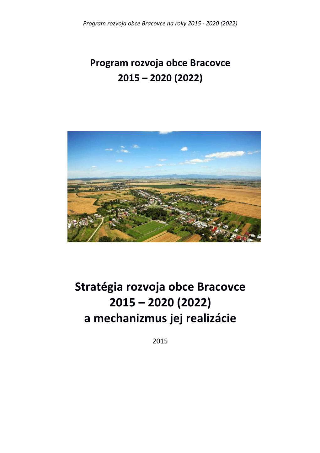 Program Rozvoja Obce Bracovce 2015 – 2020 (2022)